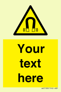 Custom Magnetic Field Sign